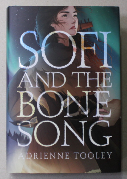 SOFI AND THE BONE SONG by ADRIENNE TOOLEY , 2022