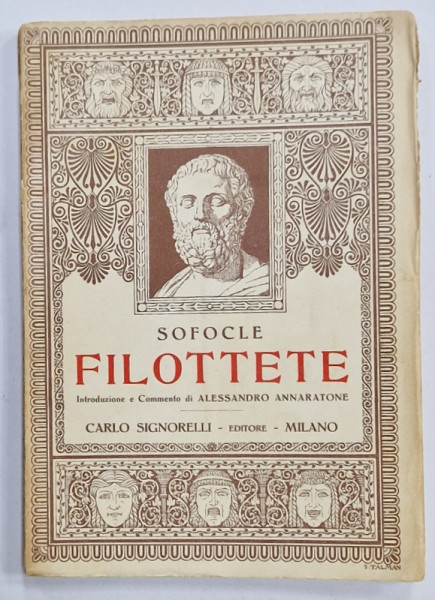 SOFOCLE , FILOTTETE , TEXT IN GREACA , NOTE SI COMENTARII IN ITALIANA , 1933 , SUBLINIATA