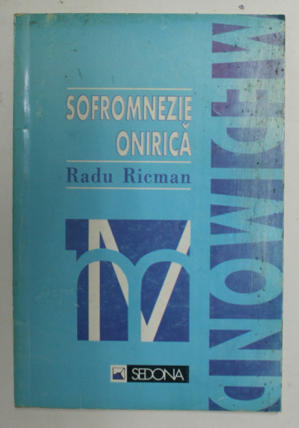 SOFROMNEZIE ONIRICA de RADU RICMAN , 1998