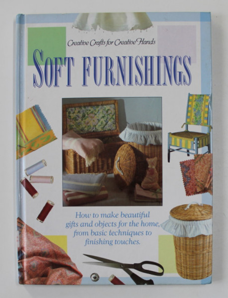SOFT FURNISHINGS - CREATIVE CRAFTS FOR CREATIVE HANDS , 1995