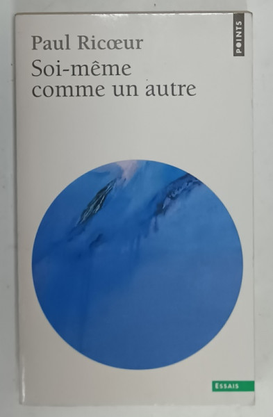 SOI - MEME COMME UN AUTRE par PAUL RICOEUR , 1990