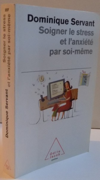 SOIGNER LE STRESS ET L ' ANXIETE PAR SOI MEME , 2009