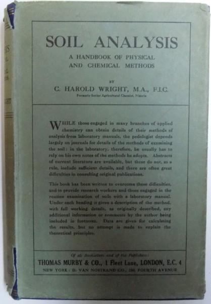 SOIL ANALYSIS  -  A HAND BOOK OF PHYSICAL AND CHEMICAL METHODS by  C. HAROLD WRIGHT , 1934