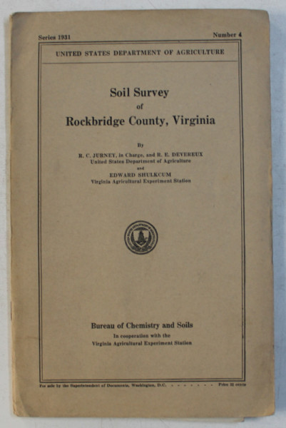 SOIL SURVEY OF ROCKBRIDGE COUNTY , VIRGINIA by R.C. JURNEY , NUMBER 4 , SERIES 1931