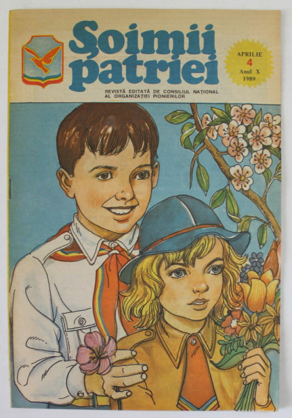 SOIMII PATRIEI , REVISTA EDITATA DE CONSILIUL NATIONAL AL ORGANIZATIEI PIONIERILOR , ANUL X , NR. 4 , APRILIE , 1989