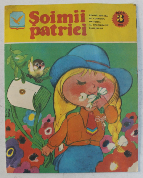 SOIMII PATRIEI  - REVISTA EDITATA DE CONSILIUL NATIONAL AL ORGANIZATIEI PIONIERILOR  NR.  3 , MARTIE , 1980