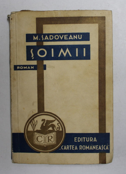 SOIMII - roman de MIHAIL SADOVEANU , 1938