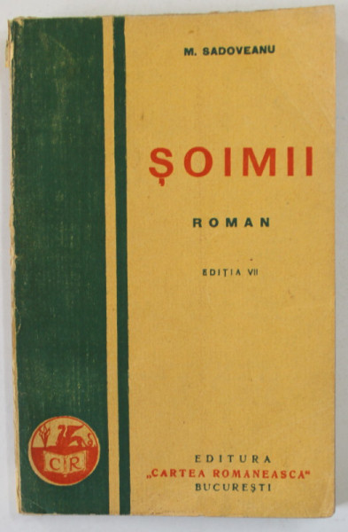 SOIMII , roman de MIHAIL SADOVEANU , EDITIA VII , ANII  '30