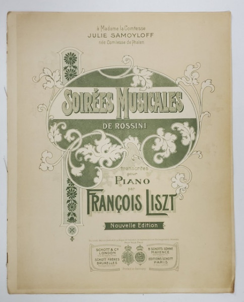 SOIREES MUSICALES de ROSSINI , transcrites pour PIANO par FRANCOIS LISZT , EDITIE DE INCEPUT DE SECOL XX , PARTITURA