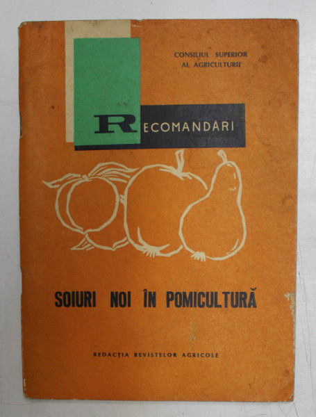 SOIURI NOI IN POMICULTURA de V. COCIU si GH. STANCIU , 1968