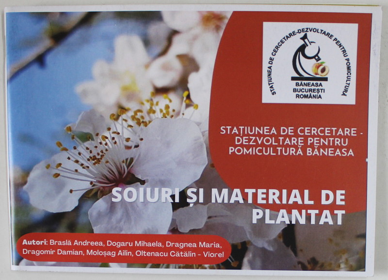 SOIURI SI MATERIAL DE PLANTAT de BRASLA  ANDREEA ...OLTENCU CATALIN - VIOREL , CATALOG , ANII '2000