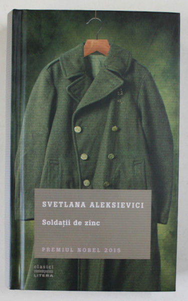 SOLDATII DE ZINC de SVETLANA ALEKSIEVICI , 2016