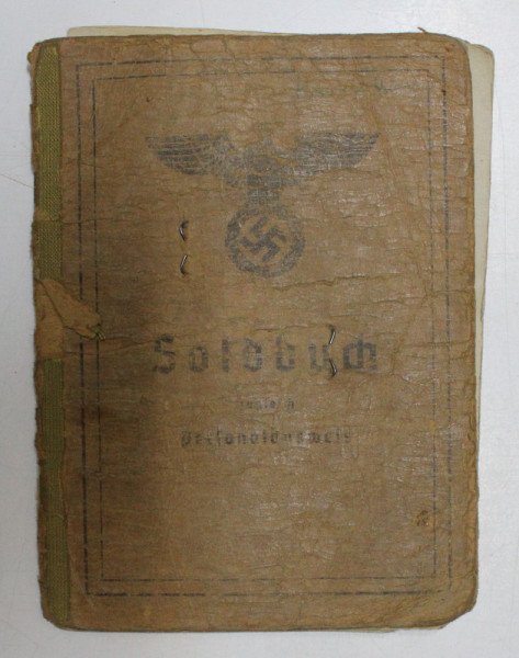 SOLDBUCH - ZUGLEICH PERSONALAUSWEIS  ( LIVRET MILITAR - IN ACELASI TIMP ACT DE IDENTITATE PERSONAL ) , ELIBERAT DE ARMATA GERMANA IN 1943 , PREZINTA SEMNE DE UZURA *