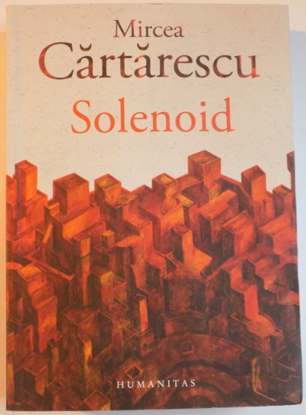 SOLENOID de MIRCEA CARTARESCU , 2015