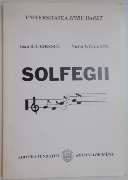 SOLFEGII de D. CHIRESCU , VICTOR GIULEANU , EDITIA A II A , 2005