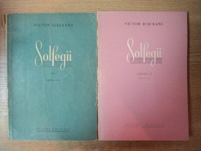 SOLFEGII VOL. I - II  de VICTOR IUSCEANU  1965