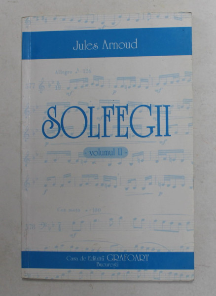 SOLFEGII , VOLUMUL II de JULES ARNOUD , ANII '90
