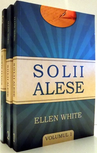 SOLII ALESE de ELLEN WHITE, VOL I-III , 2012