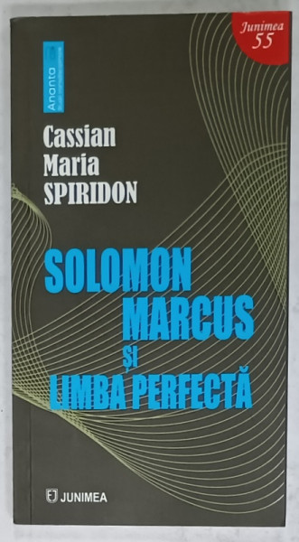 SOLOMON MARCUS SI LIMBA PERFECTA de CASSIAN MARIA SPIRIDON , 2024