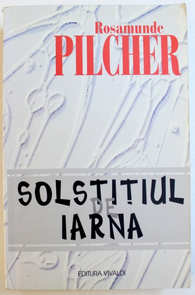 SOLSTITIUL DE IARNA de ROSAMUNDE PILCHER, 2002