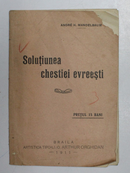 SOLUTIUNEA CHESTIEI EVREESTI de ANDRE H. MANDELBAUM , 1911