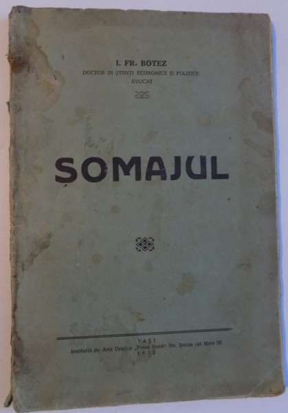SOMAJUL  de I. FR. BOTEZ , 1932