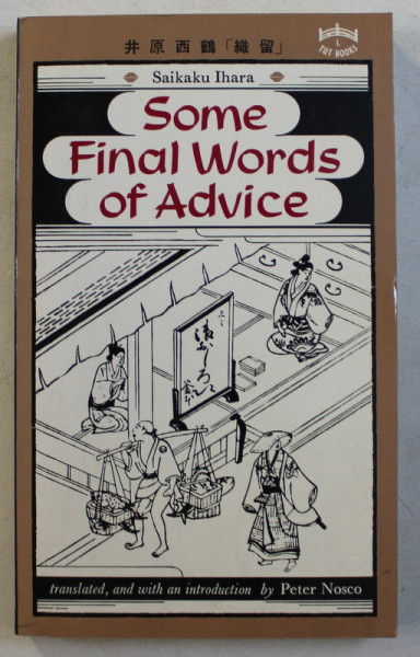SOME FINAL WORDS OF ADVICE by SAIKAKU IHARA , 1980