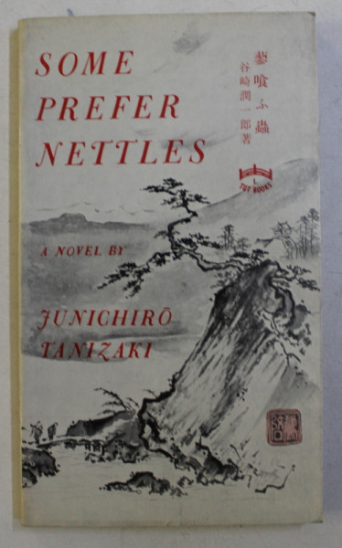 SOME PREFER NETTLES by JUNICHIRO TANIZAKI , 1981
