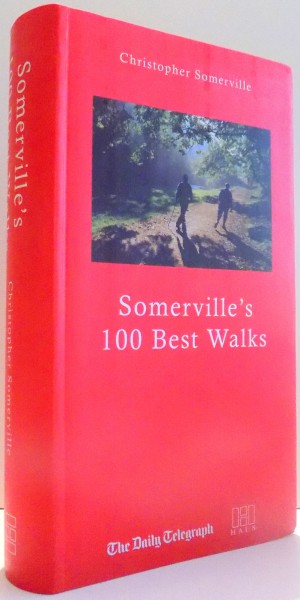 SOMERVILLE`S 100 BEST WALKS by CHRISTOPHER SOMERVILLE , 2009