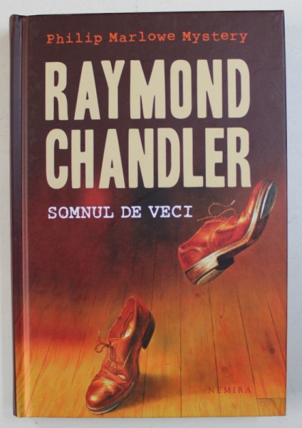 SOMNUL DE VECI de RAYMOND CHANDLER , EDITIE CARTONATA , 2011