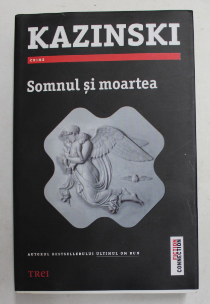 SOMNUL SI MOARTEA de A.J. KAZINSKI , 2013
