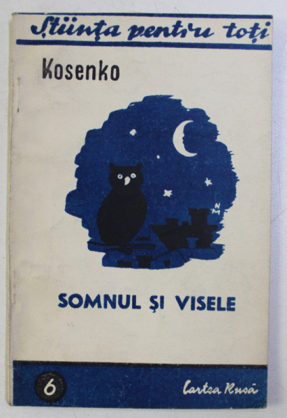 SOMNUL SI VISELE de KOSENKO , 1945