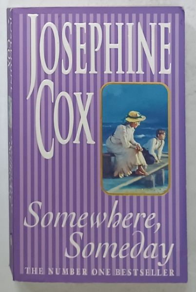 SOMWHERE , SOMEDAY by JOSEPHINE COX , 2000