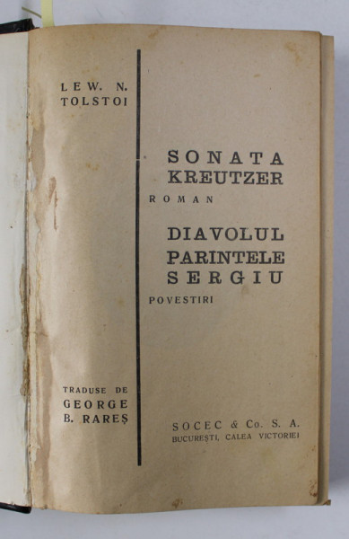 SONATA KREUTZER / STAPAN SI SLUGA / POLICUSKA de LEW N. TOLSTOI , COLEGAT DE TREI CARTI * ,  coperta si ilustratii de I.B. ANESTIN , EDITIE INTERBELICA