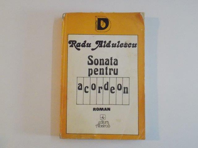 SONATA PENTRU ACORDEON de RADU ALDULESCU , 1993 , CONTINE DEDICATIA AUTORULUI