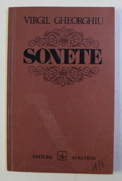 SONETE de VIRGIL GHEORGHIU , 1975 , DEDICATIE CATRE SERBAN MILCOVEANU *