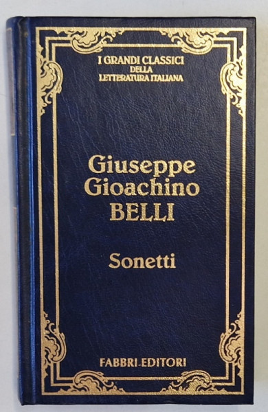SONETTI di GIUSEPPE GIOACHINO BELLI , 1995, TEXT IN LIMBA ITALIANA