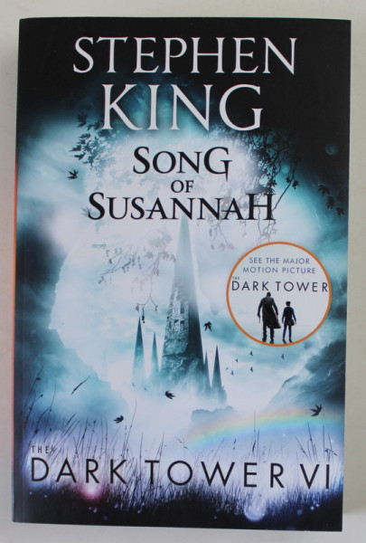 SONG OF SUSANNAH  by STEPHEN KING ,  DARK TOWER VI  , 2017