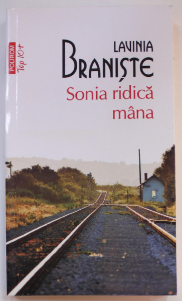 SONIA RIDICA MANA de LAVINIA BRANISTE , roman , 2021