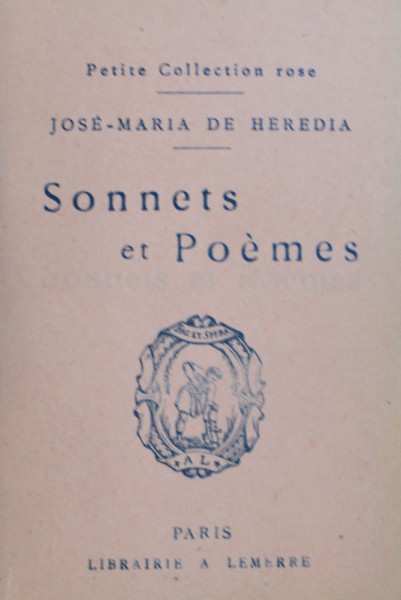 SONNETS ET POEMES par JOSE - MARIA DE HEREDIA , FORMAT MIC , EDITIE INTERBELICA