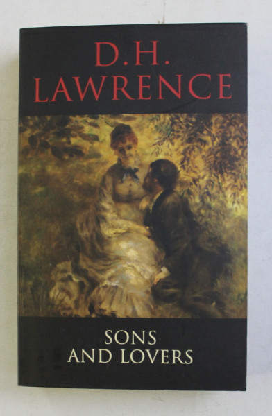 SONS AND LOVERS by D. H. LAWRENCE , 2012
