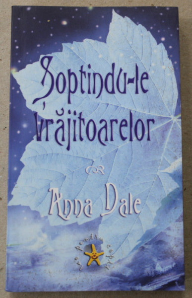 SOPTINDU- LE VRAJITOARELOR de ANNA DALE , 2005