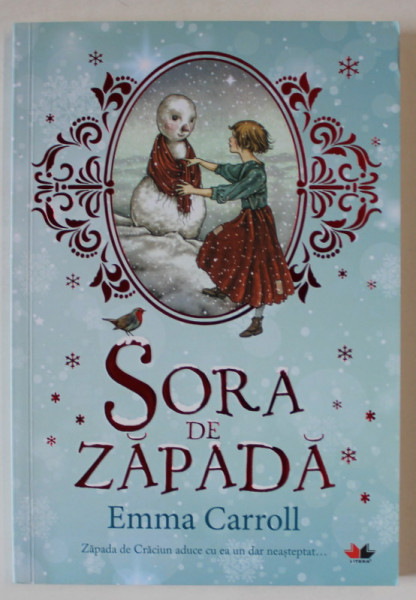 SORA DE ZAPADA de EMMA CARROLL , ilustratii de JULIAN DE NARVAEZ , 2019
