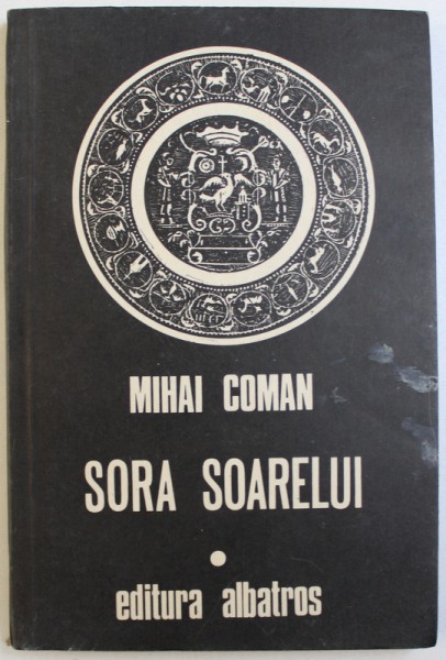 SORA SOARELUI  - SCHITE PENTRU O FRESCA MITOLOGICA de MIHAI COMAN , 1983