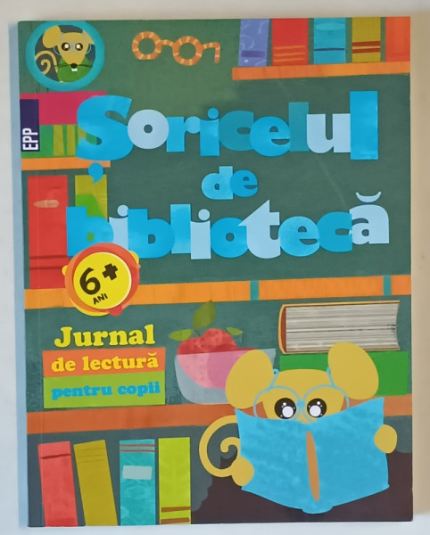 SORICELUL DE BIBLIOTECA , JURNAL DE LECTURA PENTRU COPII , 2017