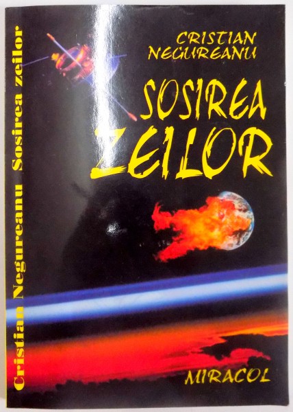 SOSIREA ZEILOR de CRISTIAN NEGUREANU , 2003
