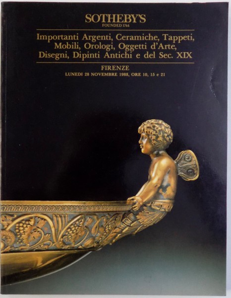SOTHEBY ' S ( CATALOG DE LICITATIE)   - IMPORTANTI ARGENTI , CERAMICHE , TAPPETI , MOBILI, OROLOGI,  OGGETI D 'ARTE , DISEGNI , DIPINTI ANTICHI E DEL SEC XX , , FIRENZE 28 NOV. 1988