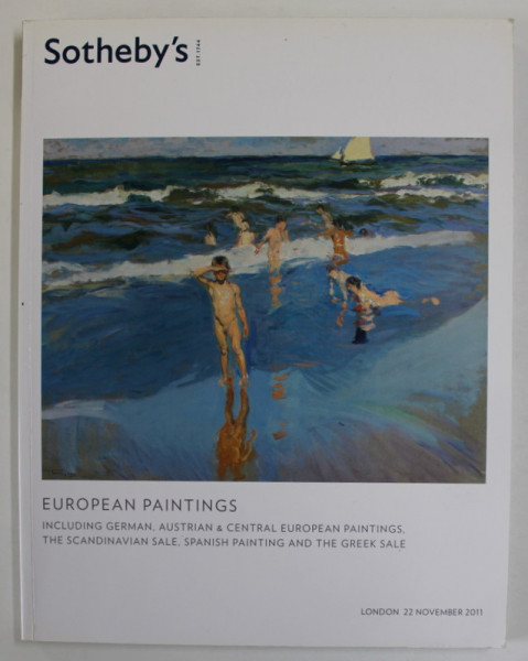 SOTHEBY 'S , EUROPEAN PAINTINGS , CATALOG DE LICITATIE , LONDRA , 22 NOIEMBRIE , 2011 , TEXT IN LIMBA ENGLEZA