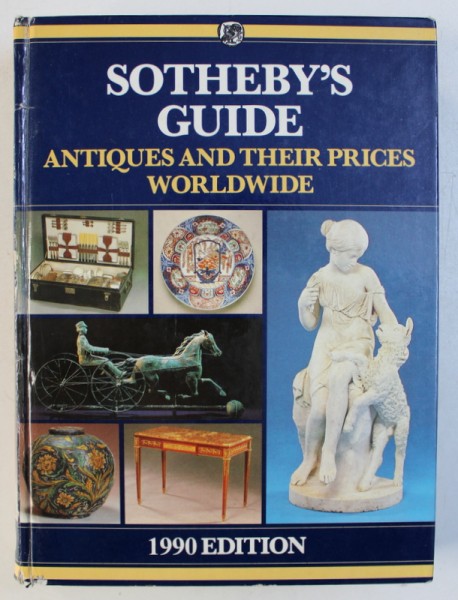 SOTHEBY ' S GUIDE - ANTIQUES AND THEIR PRICES WORLDWIDE , 1990 EDITION , VOLUME V , 1989