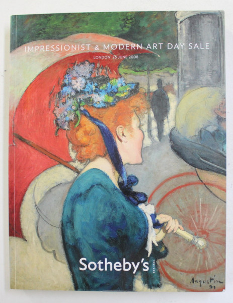 SOTHEBY 'S - IMPRESSIONIST and MODERN ART DAY SALE , CATALOG DE LICITATIE , LONDRA , 26 IUNIE , 2008